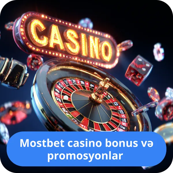 Mostbet casino bonus və promosyonlar